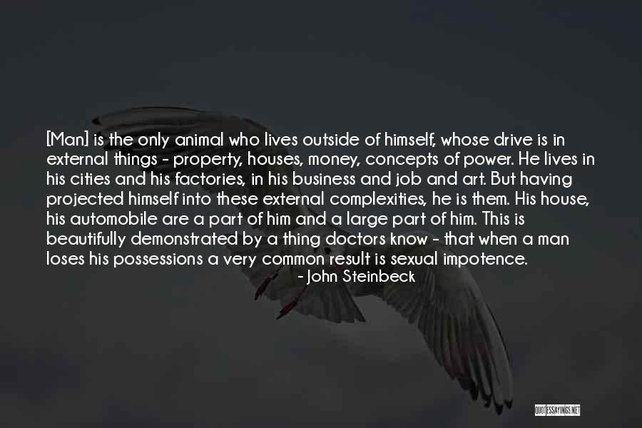 Outside The House Quotes By John Steinbeck Outside The House Quotes By John Steinbeck