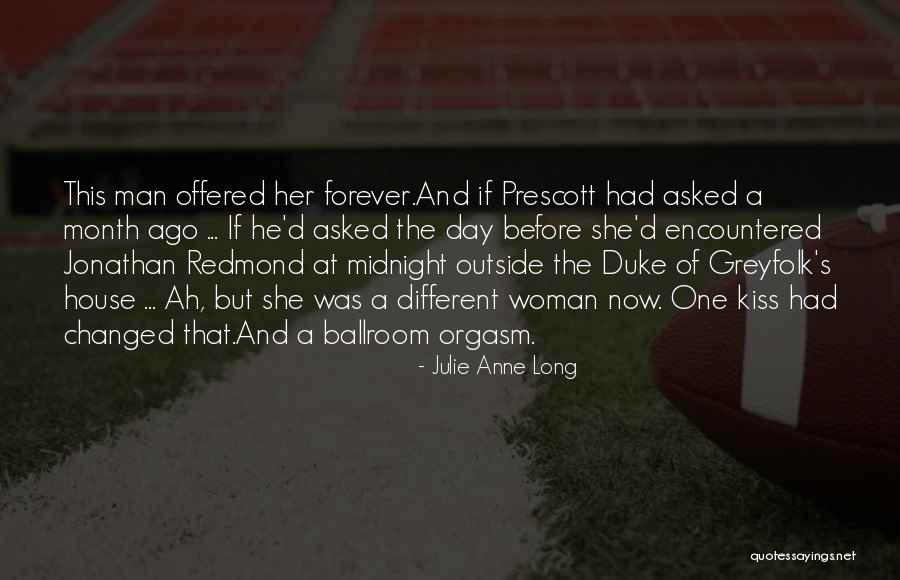Outside The House Quotes By Julie Anne Long Outside The House Quotes By Julie Anne Long
