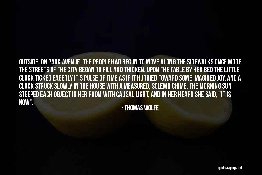 Outside The House Quotes By Thomas Wolfe Outside The House Quotes By Thomas Wolfe