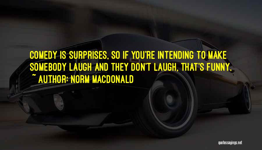 Outside The Norm Quotes By Norm MacDonald