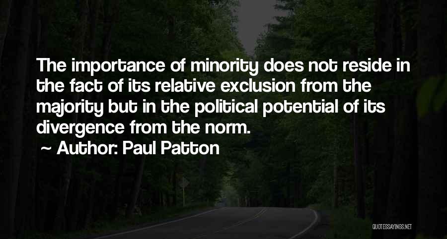 Outside The Norm Quotes By Paul Patton
