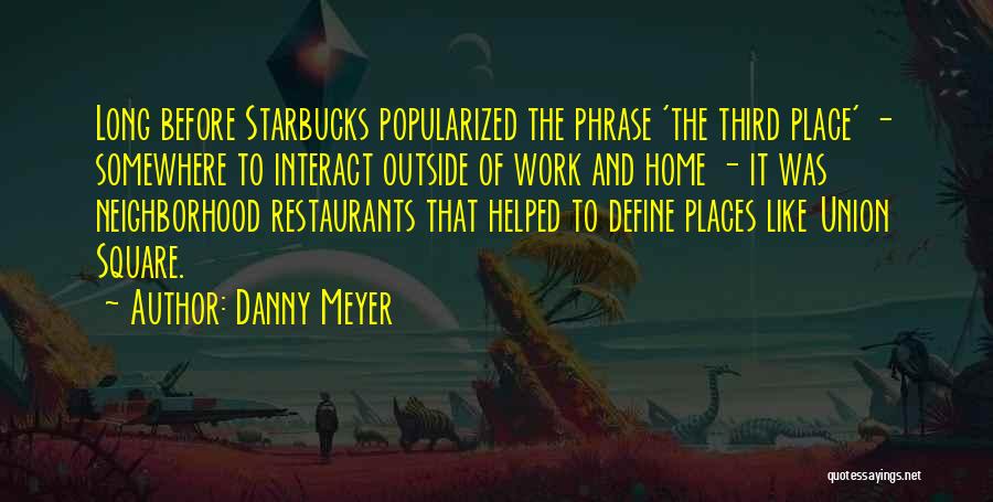 Outside The Square Quotes By Danny Meyer