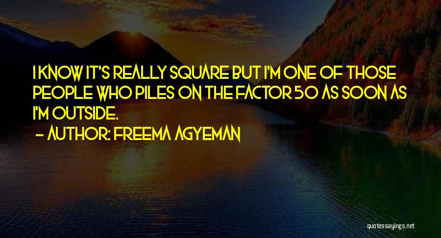 Outside The Square Quotes By Freema Agyeman