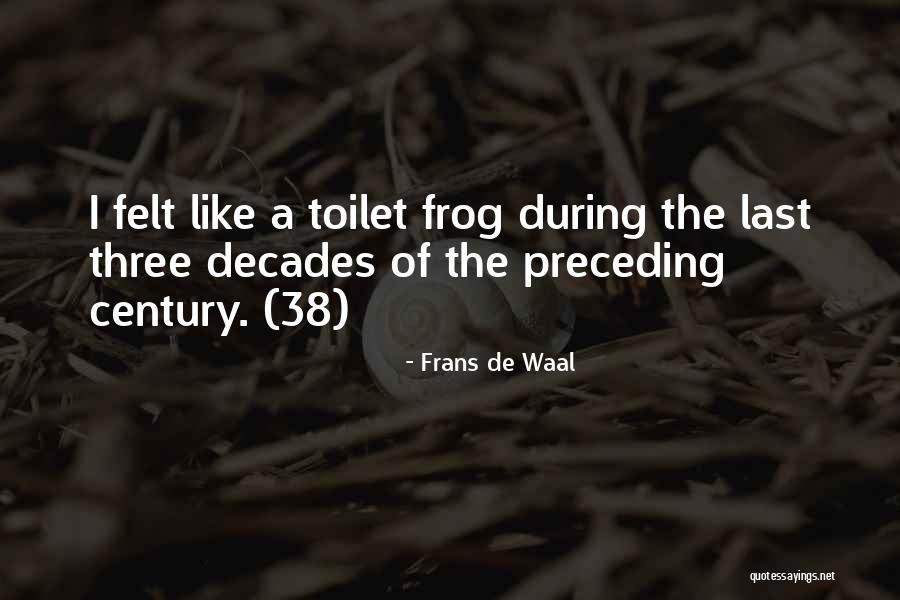 Outside Toilet Quotes By Frans De Waal Outside Toilet Quotes By Frans De Waal