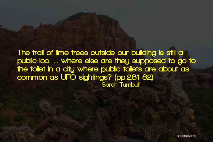 Outside Toilet Quotes By Sarah Turnbull Outside Toilet Quotes By Sarah Turnbull