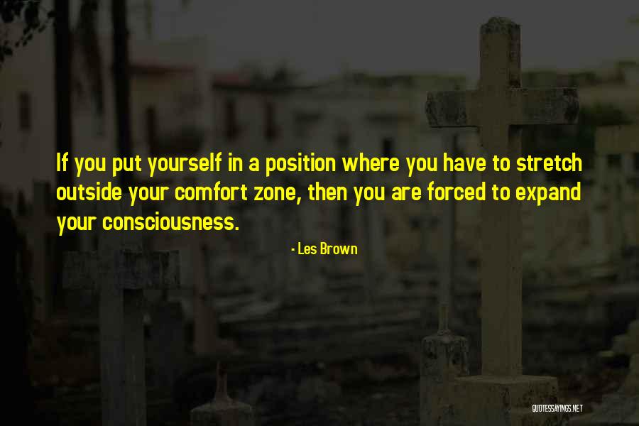 Outside Your Comfort Quotes By Les Brown Outside Your Comfort Quotes By Les Brown