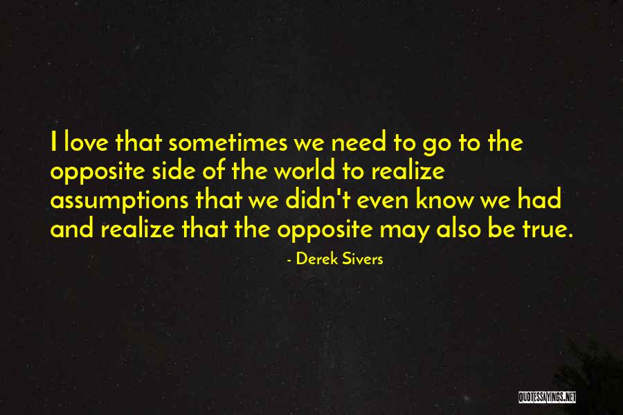 Outsidee Quotes By Derek Sivers Outsidee Quotes By Derek Sivers