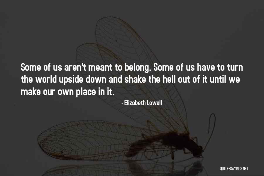 Outsider Key Quotes By Elizabeth Lowell Outsider Key Quotes By Elizabeth Lowell