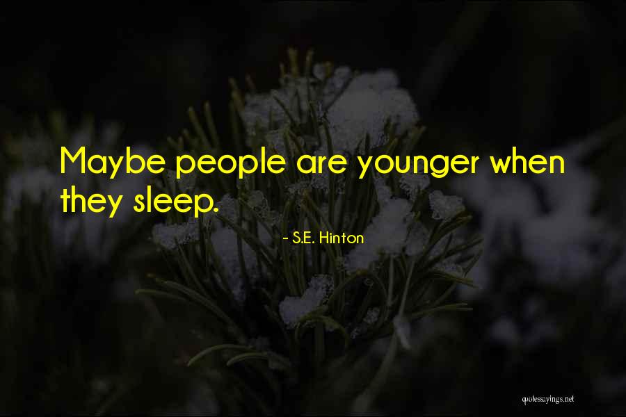 Outsiders Hinton Quotes By S.E. Hinton Outsiders Hinton Quotes By S.E. Hinton