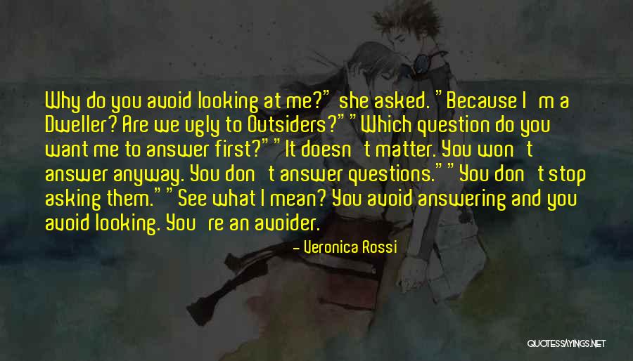 Outsiders Looking In Quotes By Veronica Rossi Outsiders Looking In Quotes By Veronica Rossi
