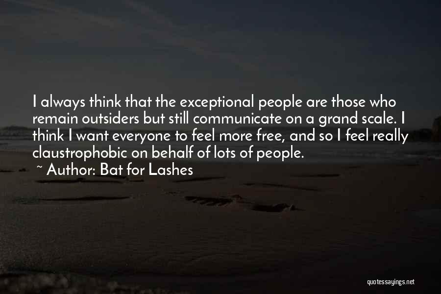 Outsiders Quotes By Bat For Lashes