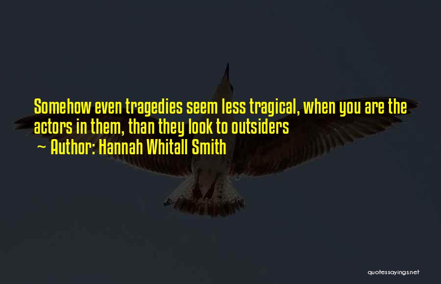 Outsiders Quotes By Hannah Whitall Smith