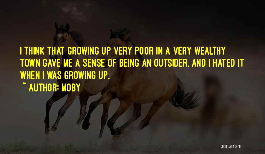 Outsiders Quotes By Moby