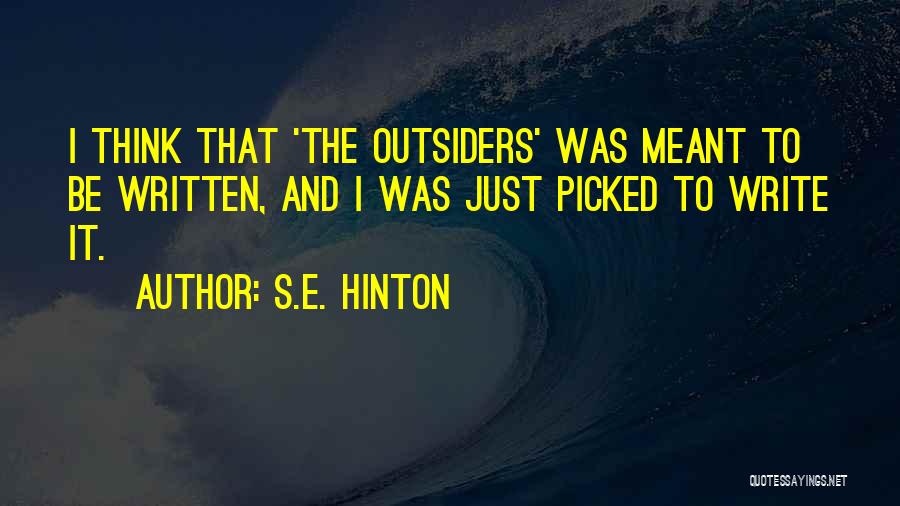 Outsiders Quotes By S.E. Hinton