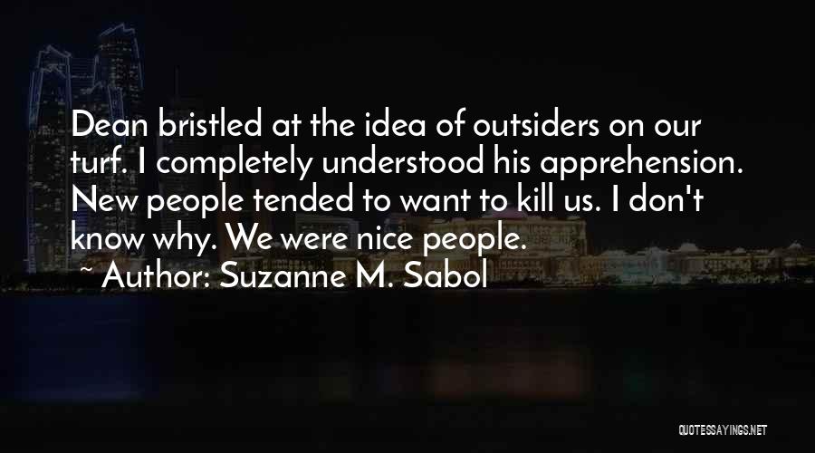 Outsiders Quotes By Suzanne M. Sabol