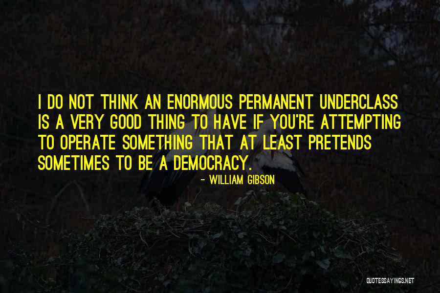 Outsiders Tv Quotes By William Gibson Outsiders Tv Quotes By William Gibson