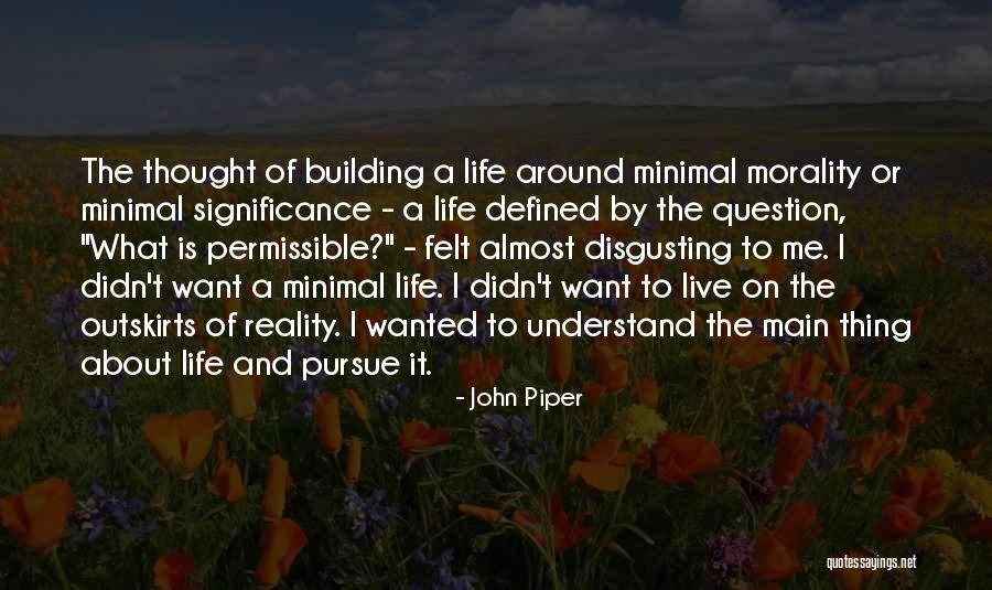 Outskirts Quotes By John Piper Outskirts Quotes By John Piper