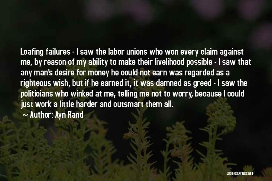 Outsmart Me Quotes By Ayn Rand