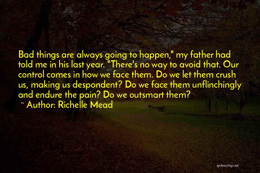 Outsmart Me Quotes By Richelle Mead