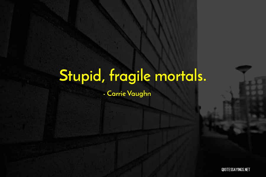 Outsmarts Quotes By Carrie Vaughn Outsmarts Quotes By Carrie Vaughn