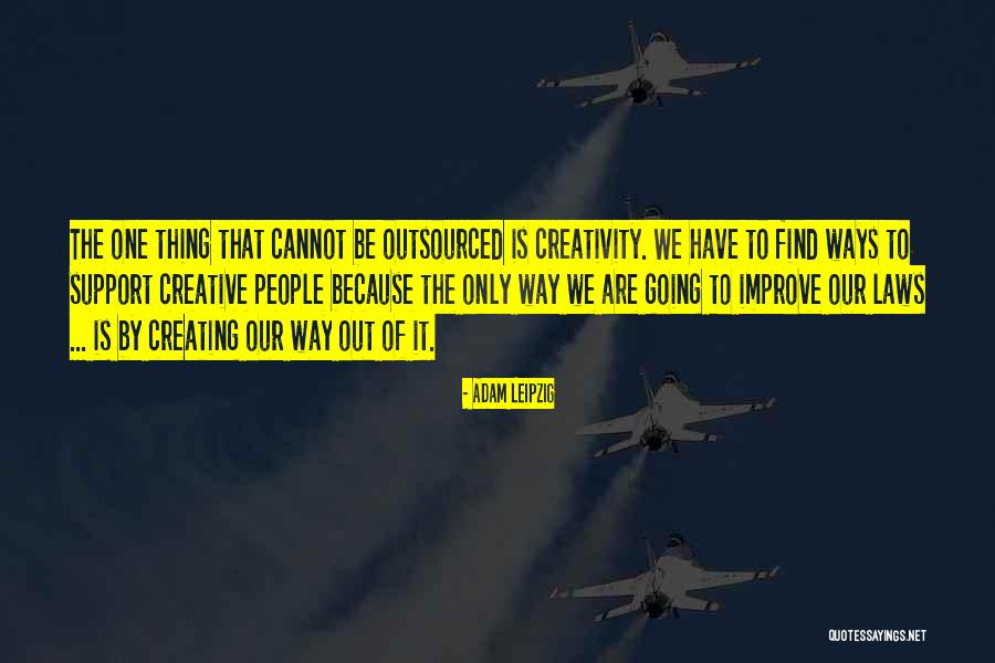 Outsourced Quotes By Adam Leipzig Outsourced Quotes By Adam Leipzig