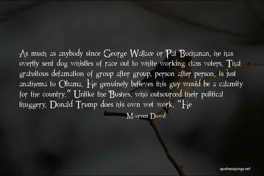 Outsourced Quotes By Maureen Dowd Outsourced Quotes By Maureen Dowd