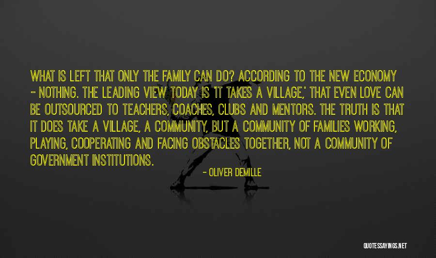 Outsourced Quotes By Oliver DeMille Outsourced Quotes By Oliver DeMille