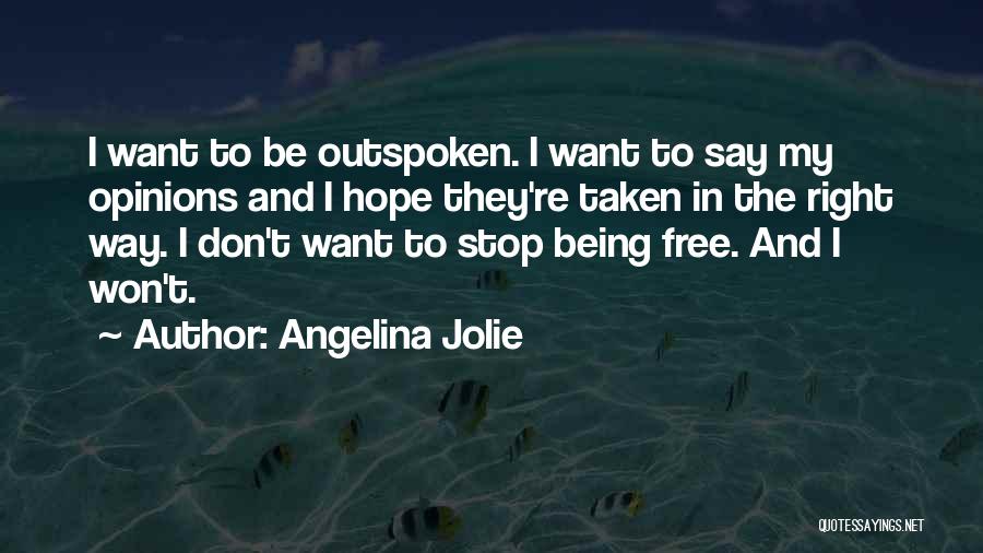 Outspoken Quotes By Angelina Jolie