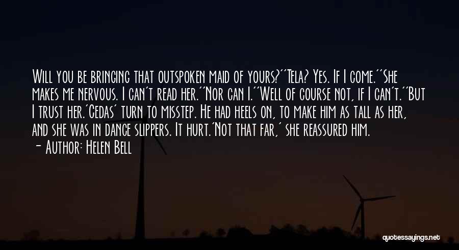 Outspoken Quotes By Helen Bell