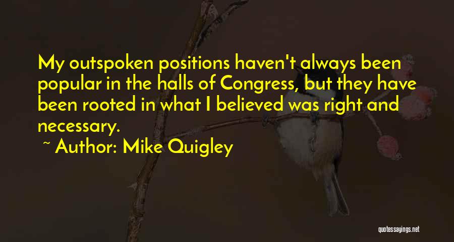 Outspoken Quotes By Mike Quigley