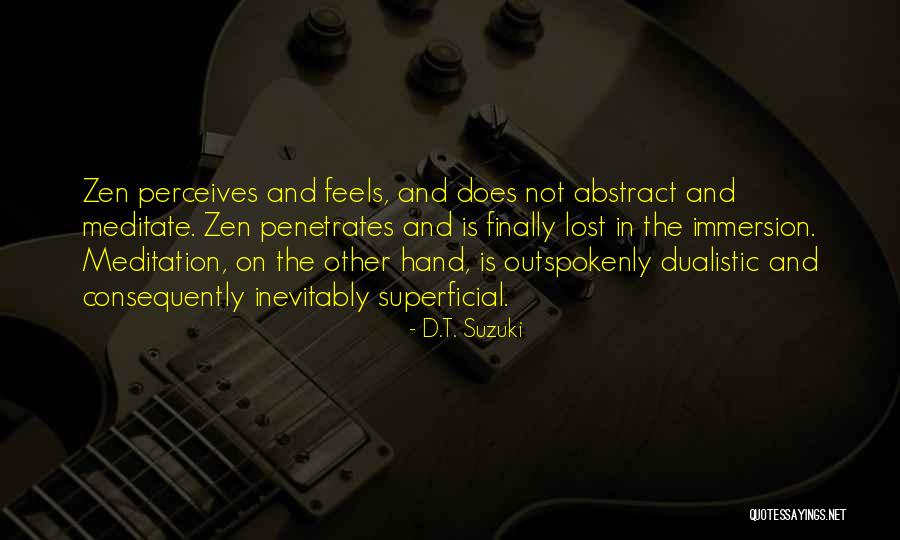 Outspokenly Quotes By D.T. Suzuki Outspokenly Quotes By D.T. Suzuki
