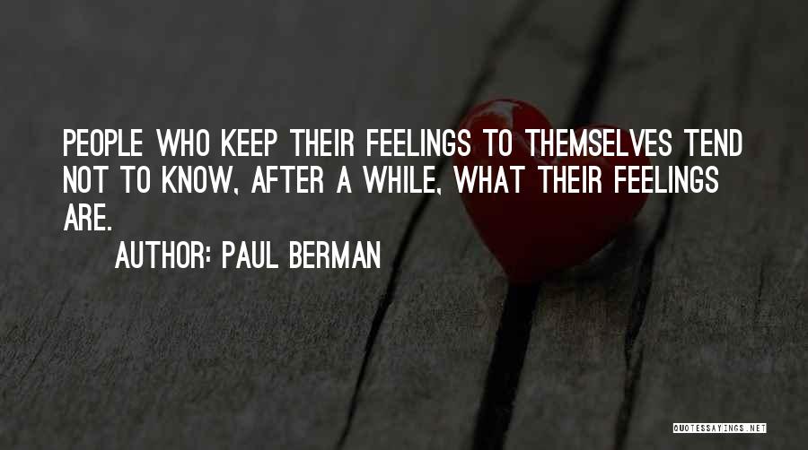 Outspokenness Quotes By Paul Berman