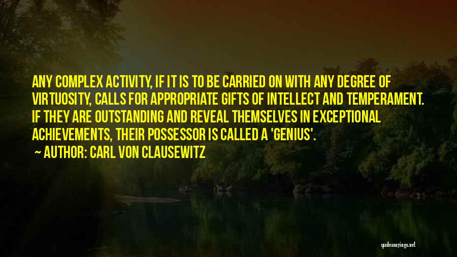 Outstanding Achievement Quotes By Carl Von Clausewitz
