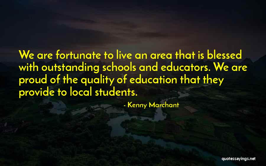 Outstanding Educators Quotes By Kenny Marchant