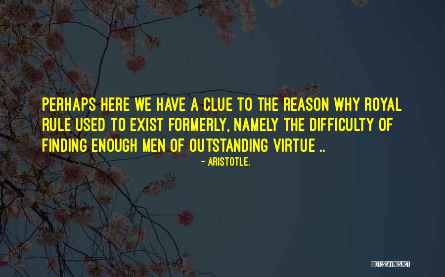 Outstanding Men Quotes By Aristotle. Outstanding Men Quotes By Aristotle.