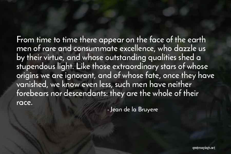 Outstanding Men Quotes By Jean De La Bruyere Outstanding Men Quotes By Jean De La Bruyere