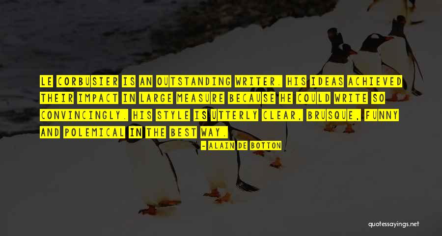Outstanding Quotes By Alain De Botton Outstanding Quotes By Alain De Botton