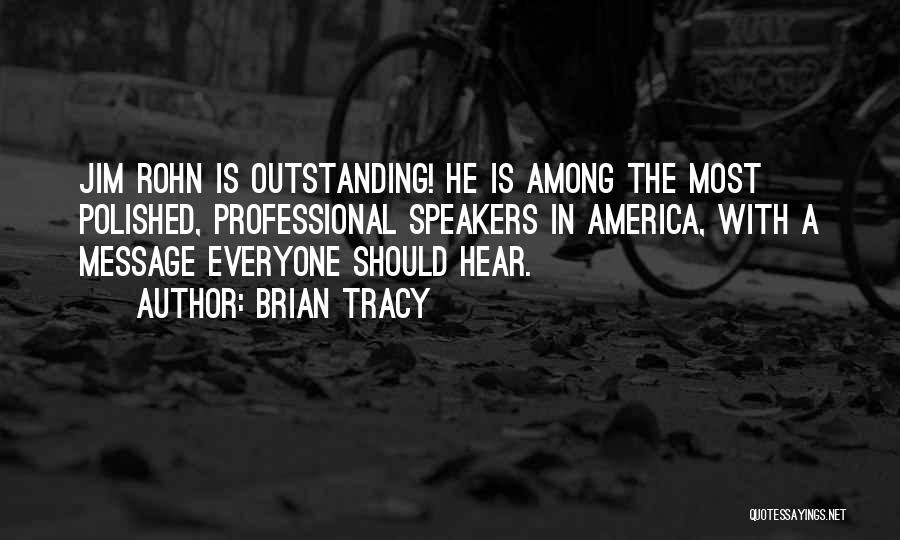 Outstanding Quotes By Brian Tracy