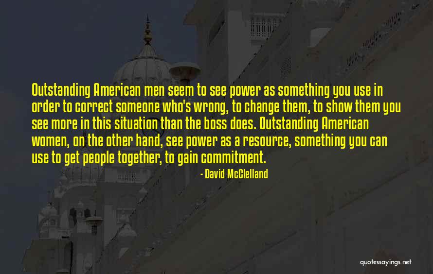 Outstanding Quotes By David McClelland