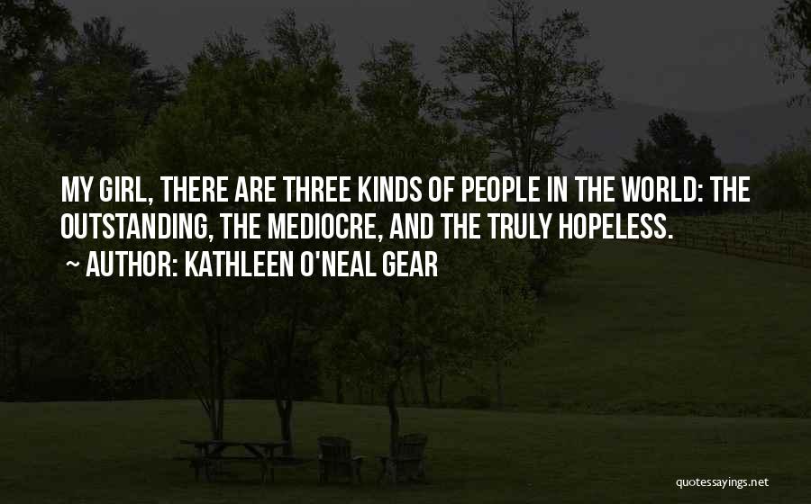 Outstanding Quotes By Kathleen O'Neal Gear