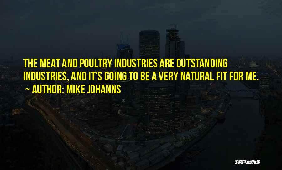 Outstanding Quotes By Mike Johanns