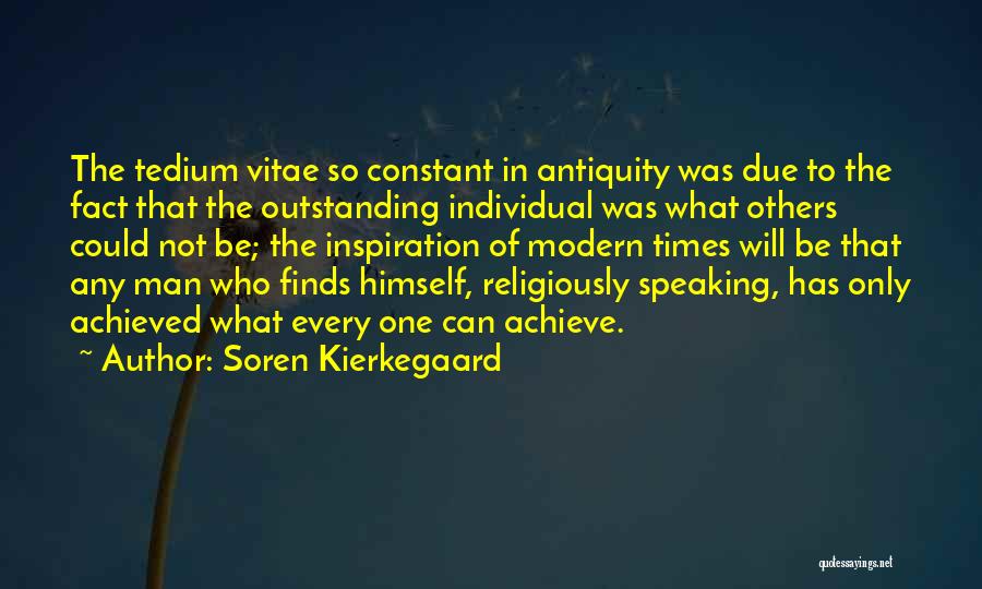 Outstanding Quotes By Soren Kierkegaard