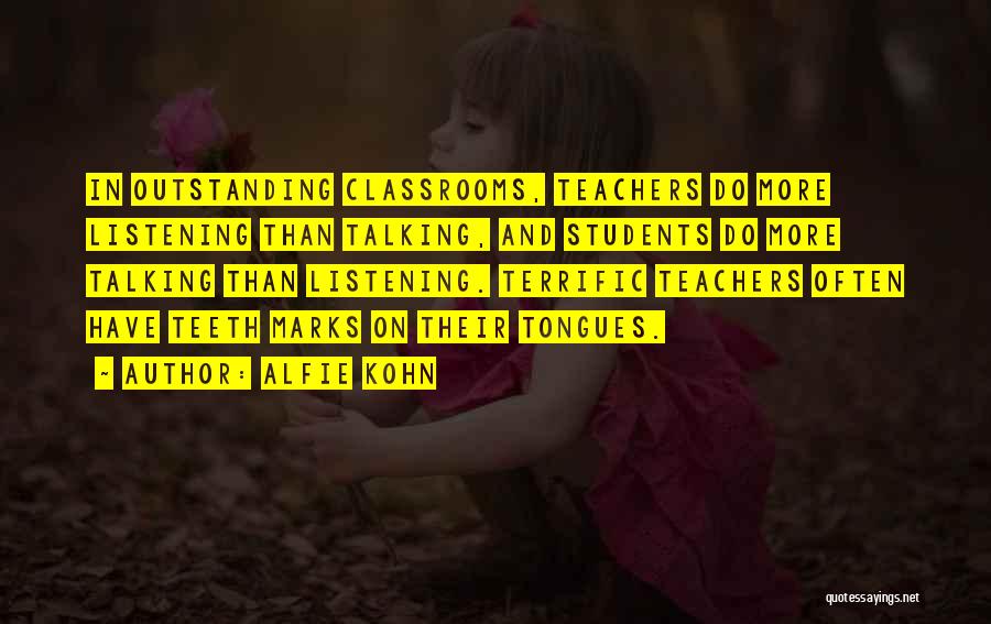 Outstanding Students Quotes By Alfie Kohn