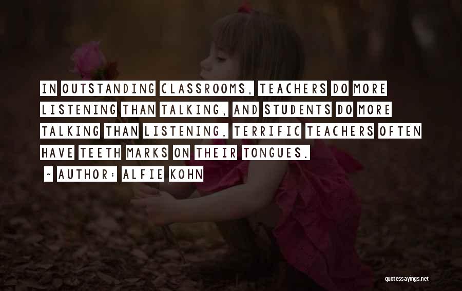 Outstanding Teachers Quotes By Alfie Kohn