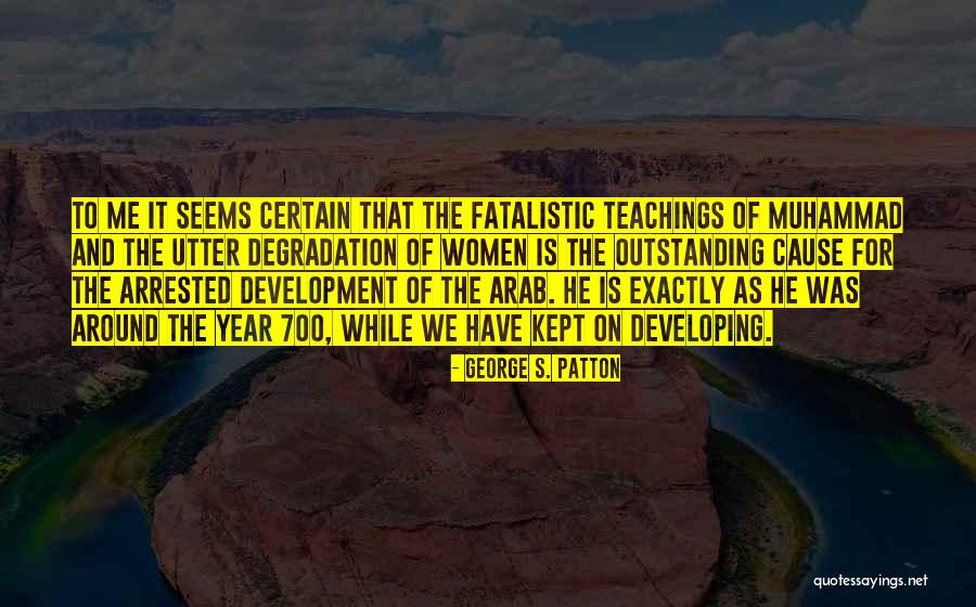Outstanding Teaching Quotes By George S. Patton Outstanding Teaching Quotes By George S. Patton