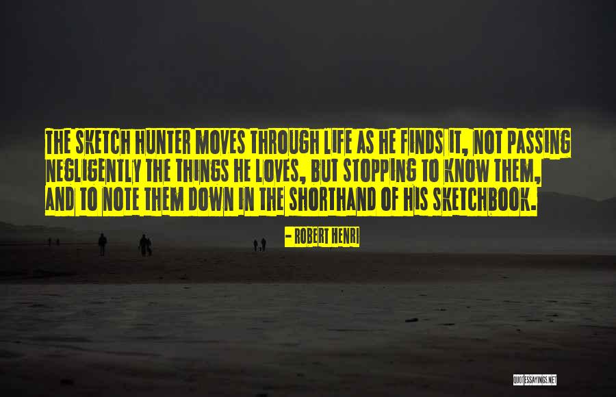 Outstart Quotes By Robert Henri Outstart Quotes By Robert Henri