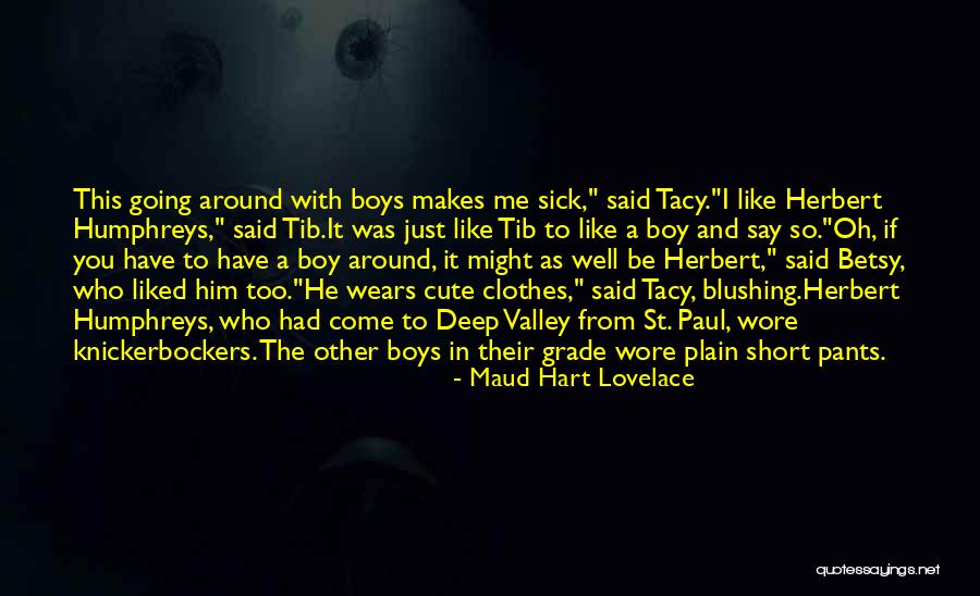 Outstays Quotes By Maud Hart Lovelace Outstays Quotes By Maud Hart Lovelace