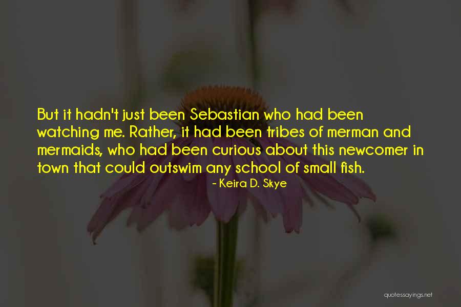 Outswim Quotes By Keira D. Skye Outswim Quotes By Keira D. Skye