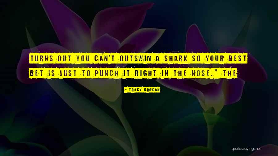 Outswim Quotes By Tracy Brogan Outswim Quotes By Tracy Brogan