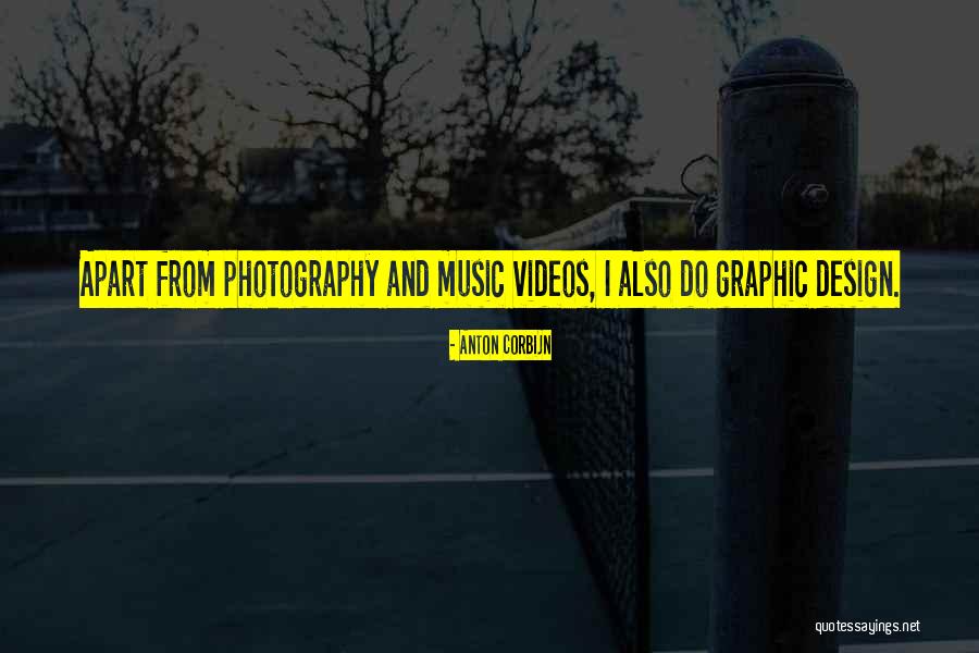 Outswing Patio Quotes By Anton Corbijn Outswing Patio Quotes By Anton Corbijn